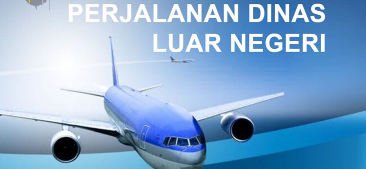 Ini Aturan Baru Perjalanan Dinas Luar Negeri untuk Pejabat Negara