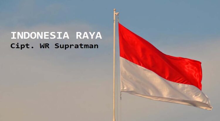 Televisi – Radio Diminta Tayangkan Indonesia Raya Setiap Pagi Pukul 07.00, Ini Tujuannya