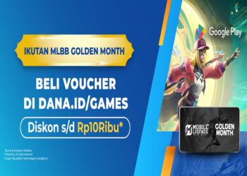 Yuk Ikutan MLBB Golden Month! Beli Voucher Google Play di DANA Diskon Rp10 Ribu