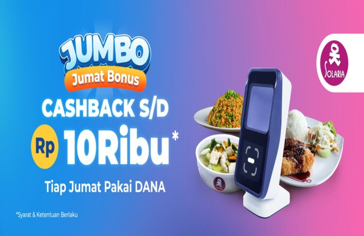 Hanya Sampai Akhir Maret! Promo Solaria Cashback 5% dengan DANA QRIS