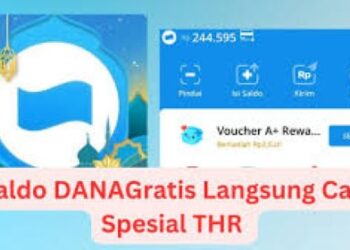 Super Voucher Dana Kaget THR, Klaim Saldo Gratis Hingga Rp250.000, Minggu 9 Maret 2025