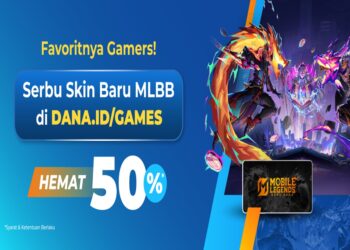 Ini Favoritnya Gamers! Top Up MLBB di DANA Games Diskon 50%