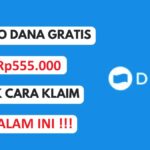 Klaim Saldo DANA Gratis Rp555.000 Langsung Cair Malam Ini