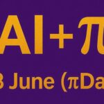 AI + π 28 JUNI 2025 (Pi2Day)