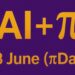 AI + π 28 JUNI 2025 (Pi2Day)