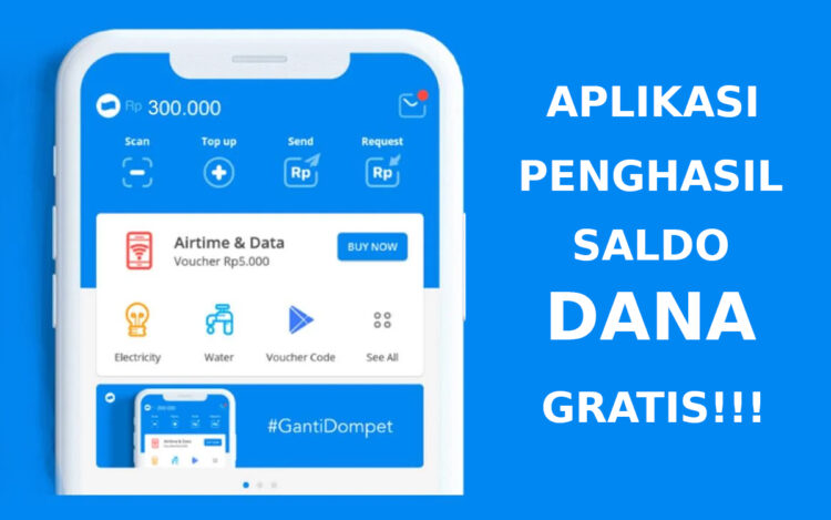 APLIKASI PENGHASIL SALDO DANA GRATIS