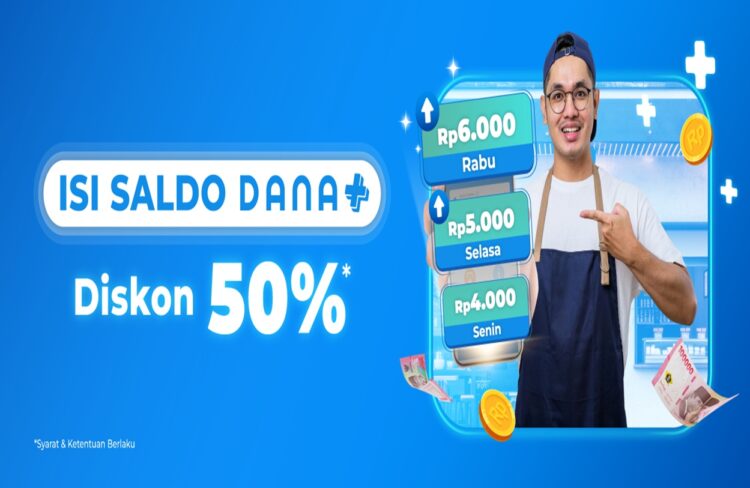 Mantap! Isi Saldo DANA+ Minimal Rp10Ribu Bisa Dapat Diskon 50%