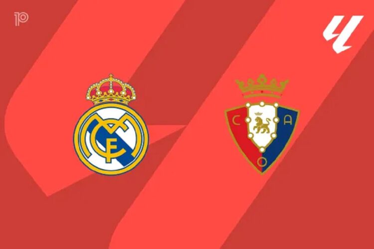 Link Live Streaming Real Madrid vs Osasuna di Liga Spanyol 2025-2026