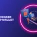 Apa Itu Crypto Wallet Multi-Chain: Inovasi Dompet Kripto Lintas Blockchain di Era Web3