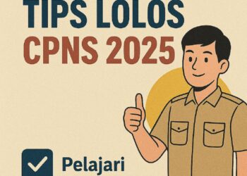 Tips Lolos Seleksi CPNS 2026, Catat Panduan Lengkapnya